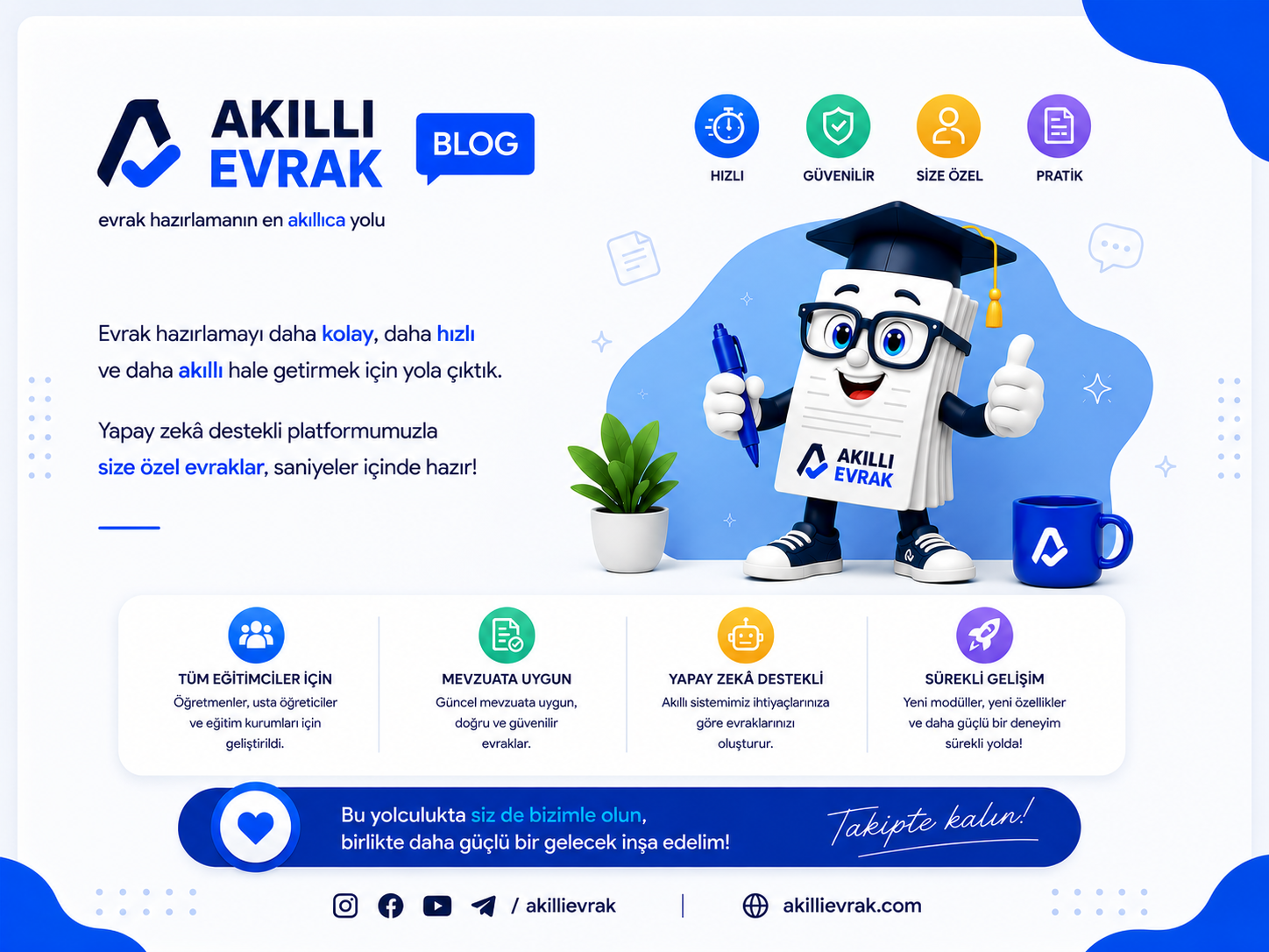 Akıllı Evrak Tüm Hızıyla Gelişiyor!
